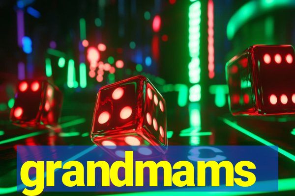 grandmams
