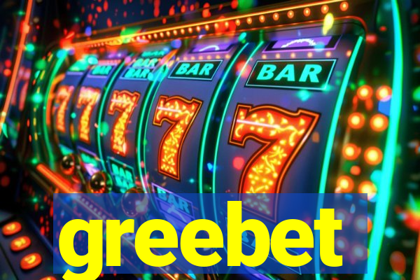 greebet