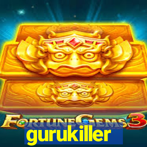 gurukiller