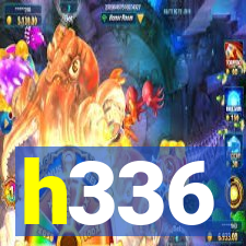 h336