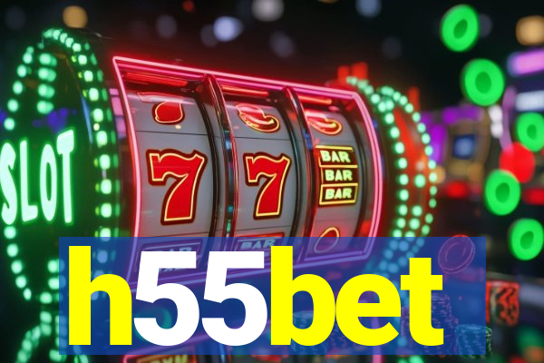 h55bet