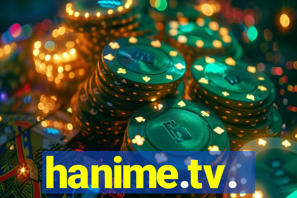 hanime.tv.