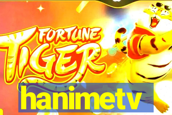 hanimetv