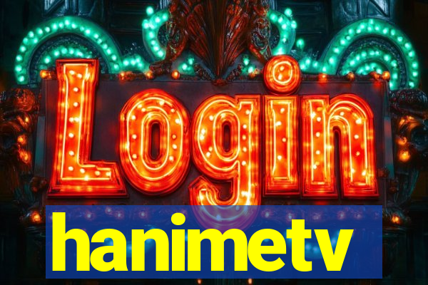 hanimetv