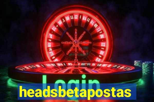 headsbetapostas
