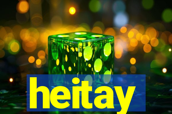 heitay