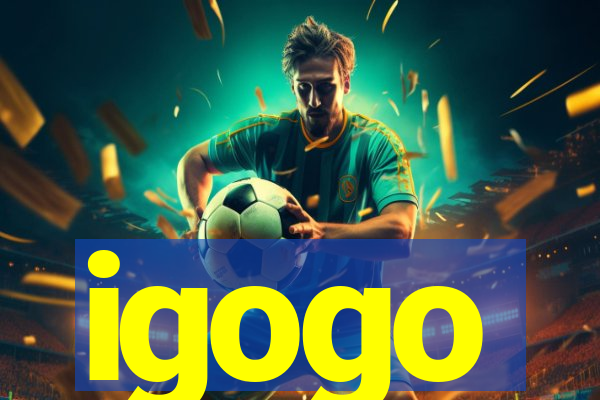 igogo