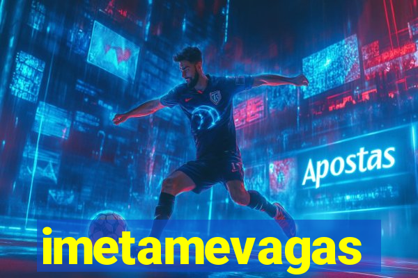imetamevagas