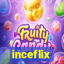 inceflix