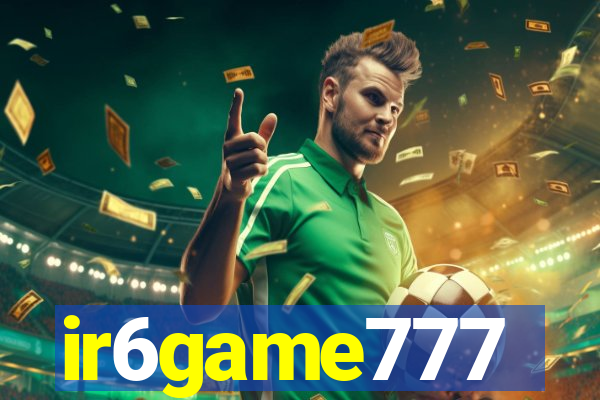 ir6game777
