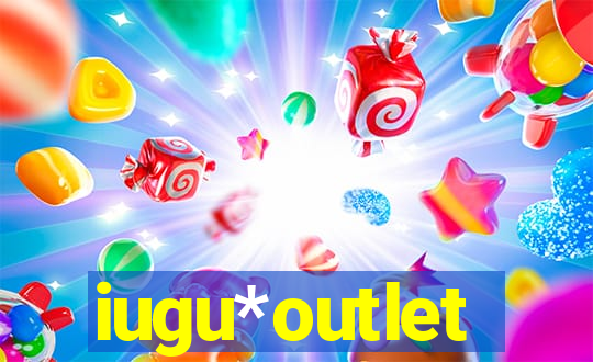 iugu*outlet
