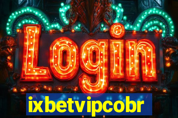 ixbetvipcobr