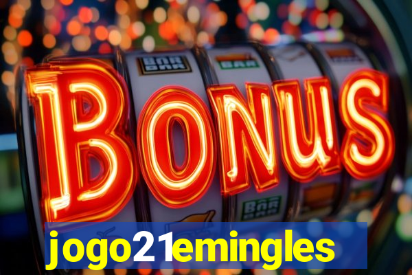 jogo21emingles