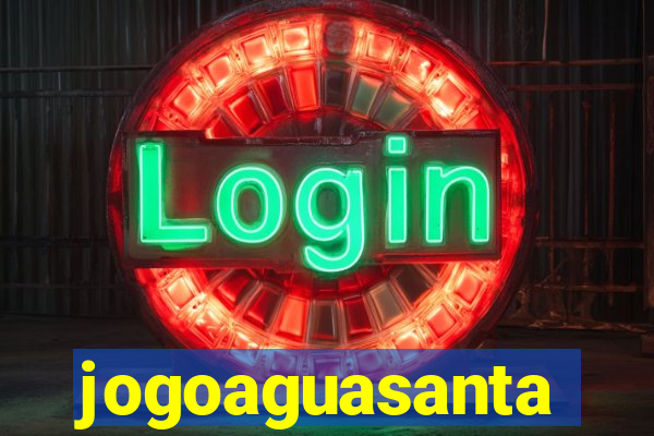 jogoaguasanta