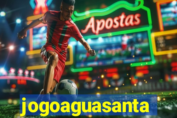 jogoaguasanta