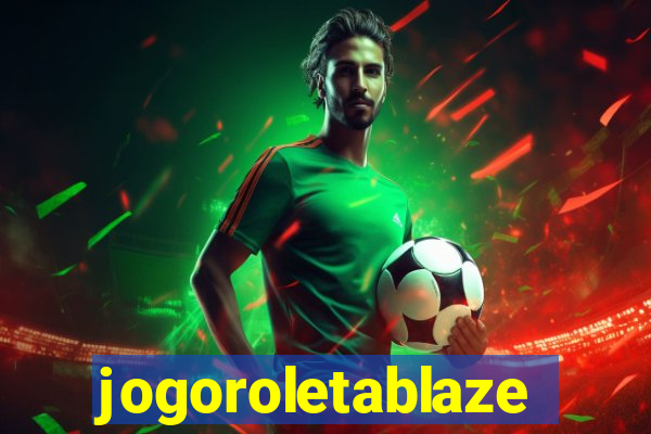 jogoroletablaze