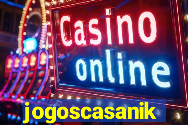 jogoscasanik