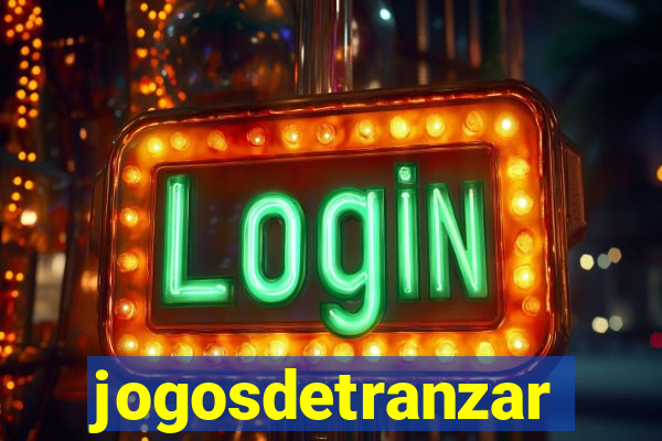 jogosdetranzar