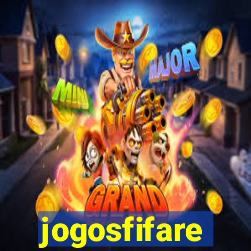 jogosfifare