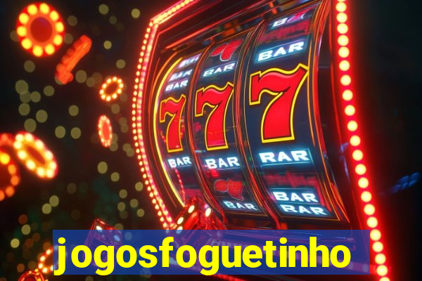 jogosfoguetinho