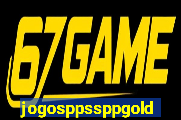 jogosppssppgold