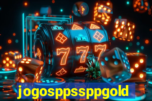 jogosppssppgold
