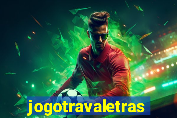 jogotravaletras