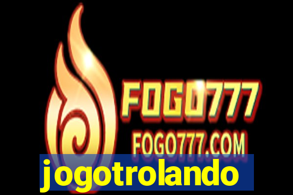 jogotrolando