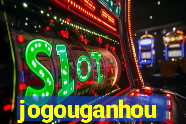 jogouganhou