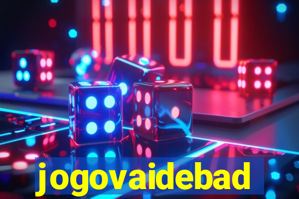 jogovaidebad