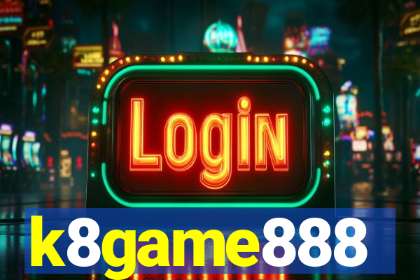 k8game888