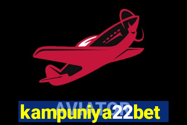 kampuniya22bet