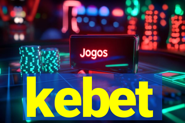 kebet