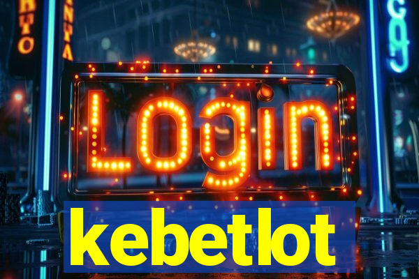 kebetlot