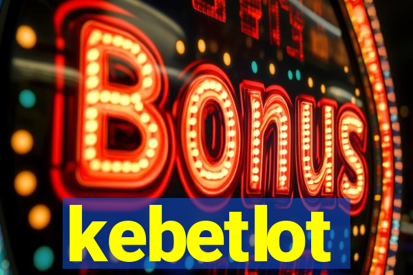 kebetlot