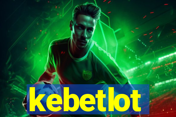 kebetlot
