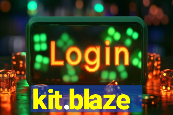 kit.blaze