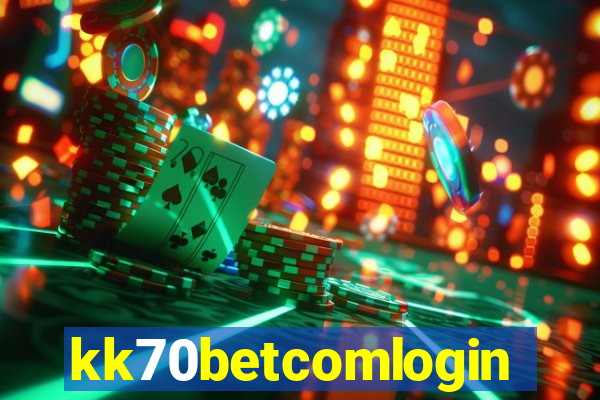 kk70betcomlogin