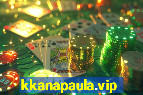 kkanapaula.vip