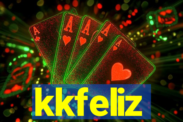 kkfeliz