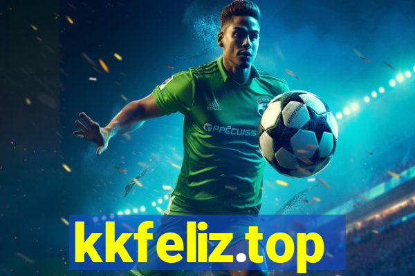 kkfeliz.top