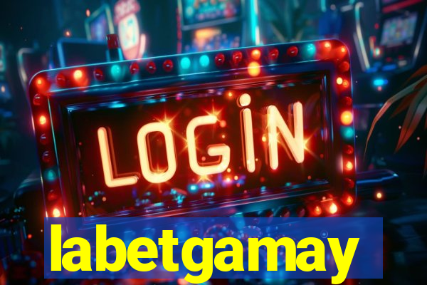 labetgamay