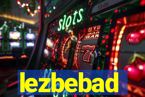 lezbebad