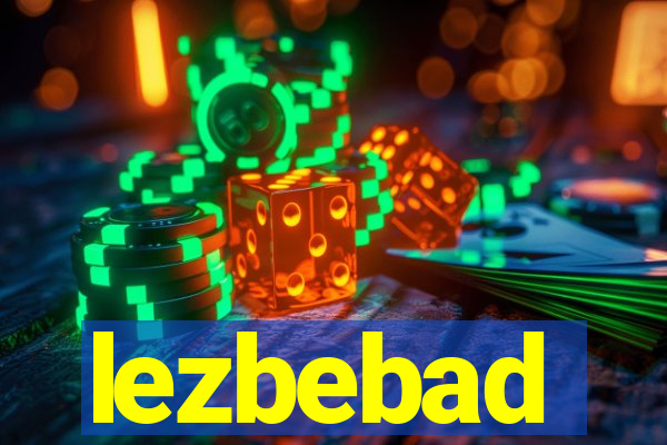 lezbebad