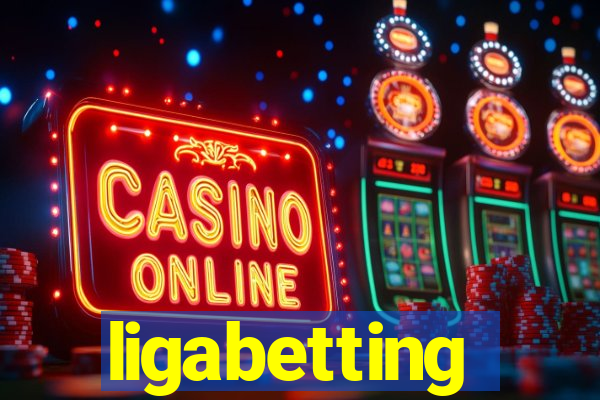 ligabetting