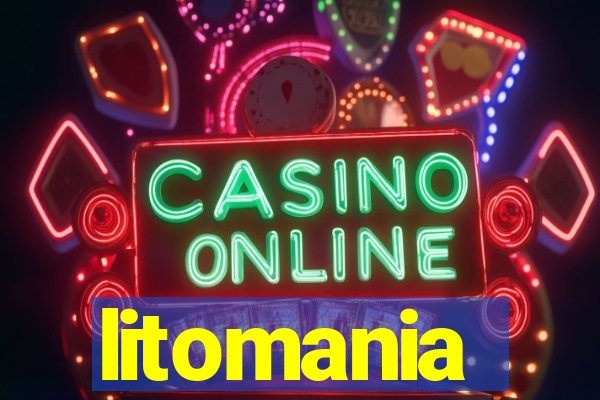 litomania