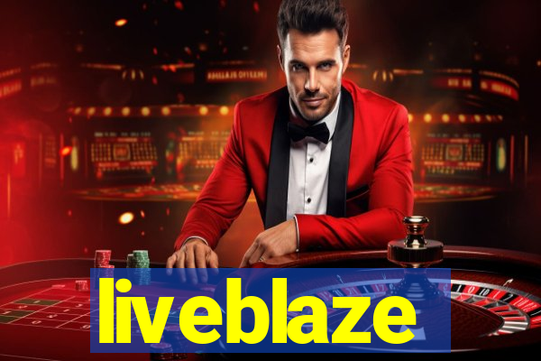 liveblaze