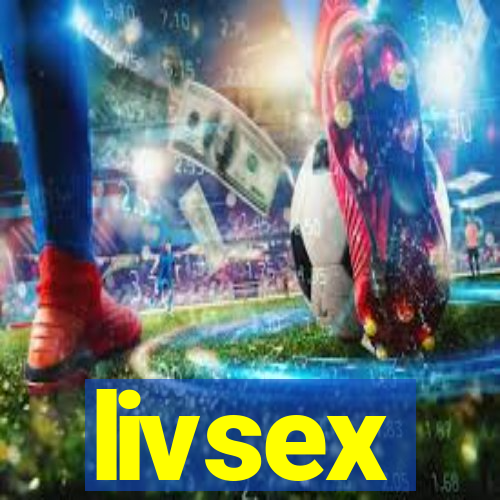 livsex