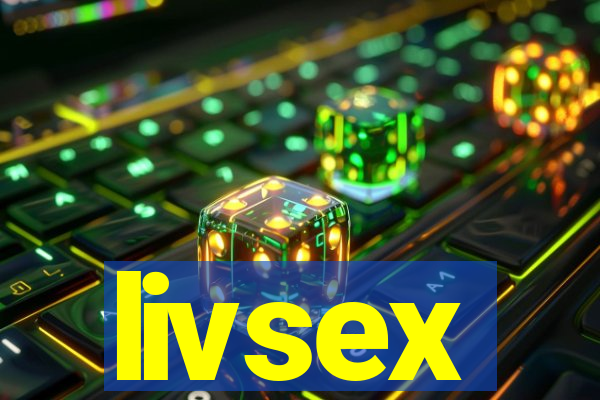 livsex