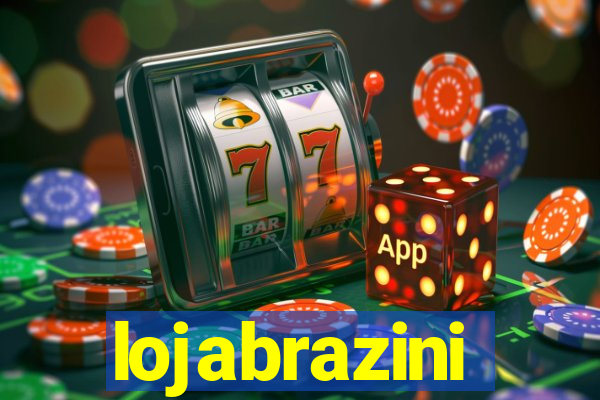 lojabrazini